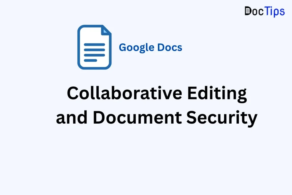 Collaborative Editing and Document Security